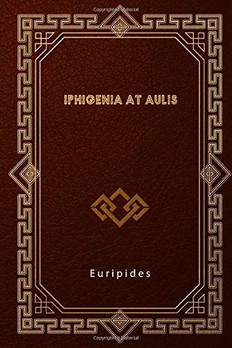 Iphigenia At Aulis