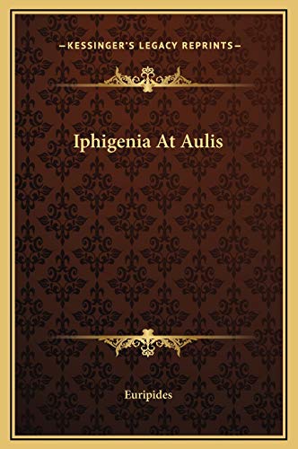 Iphigenia At Aulis