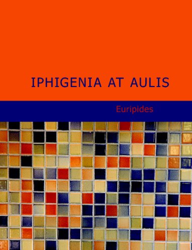 Iphigenia At Aulis
