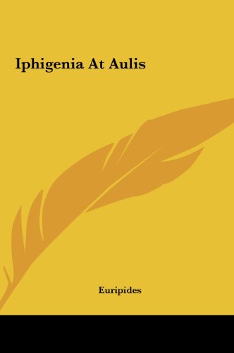 Iphigenia At Aulis