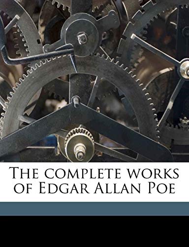 The complete works of Edgar Allan Poe Volume 1