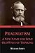 Pragmatism: A New Name for Some Old Ways of Thinking (Graphyco Editions)