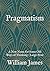 Pragmatism: A New Name for Some Old Ways of Thinking : Large Print