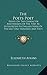 The Poets Poet: Essays On The Character And Mission Of The Poet As Interpreted In English Verse Of The Last One Hundred And Fifty Years (1922)