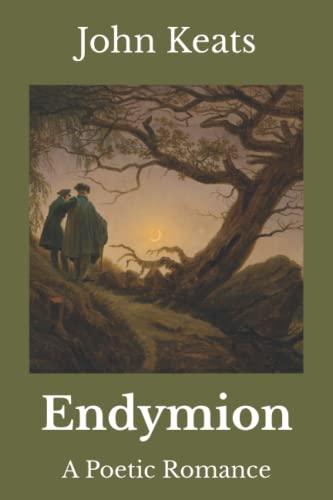 Endymion: A Poetic Romance