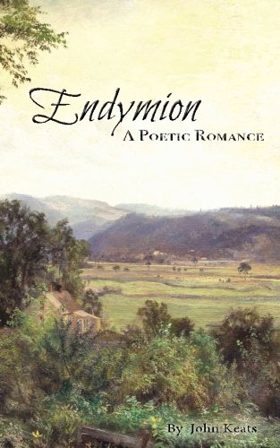 Endymion: A Poetic Romance