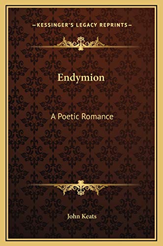 Endymion: A Poetic Romance