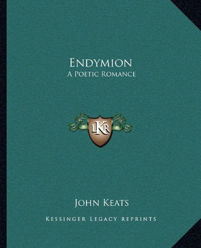 Endymion: A Poetic Romance