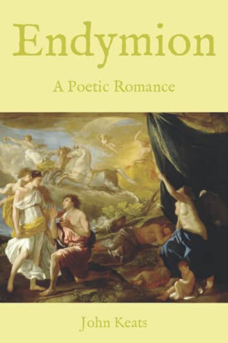 Endymion: A Poetic Romance