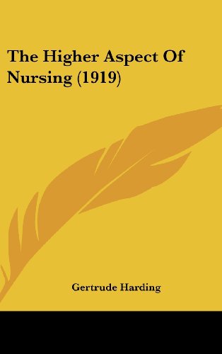 The Higher Aspect of Nursing (Hardcover)