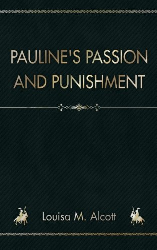 Pauline's Passion and Punishment