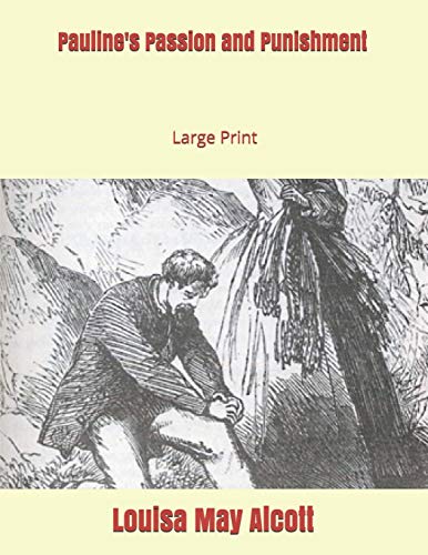 Pauline's Passion and Punishment: Large Print