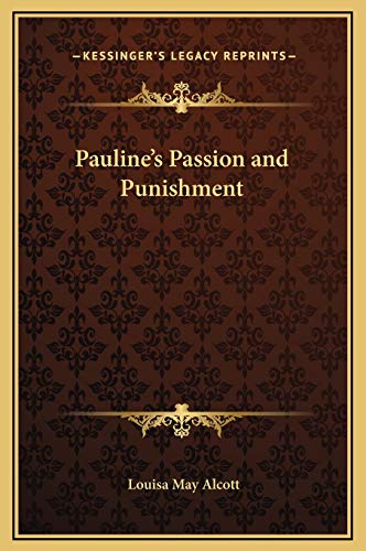 Pauline's Passion and Punishment