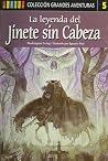 La Leyenda del Jinete sin Cabeza by Washington Irving