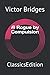 A Rogue by Compulsion: ClassicsEdition