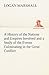 A History of the Nations and Empires Involved and a Study of the Events Culminating in the Great Conflict