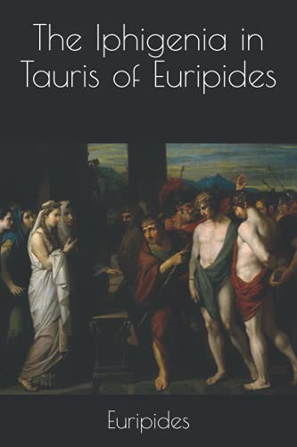 The Iphigenia in Tauris of Euripides