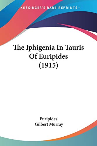 The Iphigenia In Tauris Of Euripides