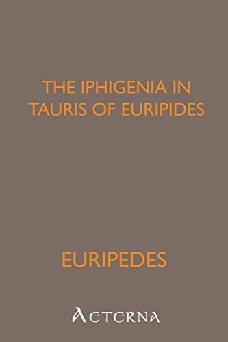 The Iphigenia in Tauris of Euripides