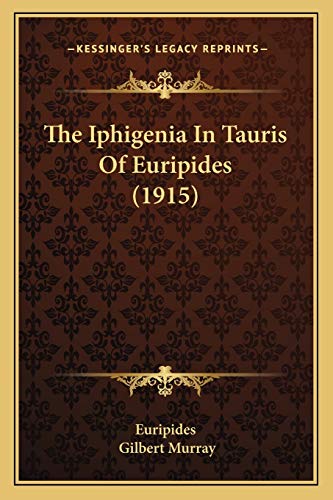 The Iphigenia In Tauris Of Euripides