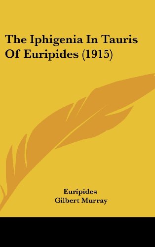 The Iphigenia In Tauris Of Euripides