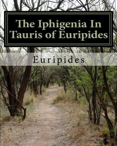 The Iphigenia In Tauris of Euripides