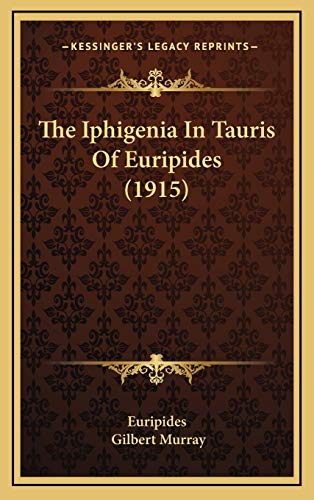 The Iphigenia In Tauris Of Euripides