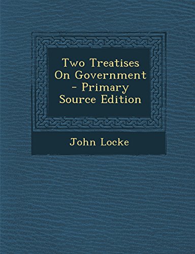 Two Treatises On Government