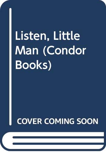 Listen, Little Man