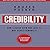 Credibility: How Leaders Gain and Lose It, Why People Demand It, Revised Edition (The J-B Leadership Challenge / Kouzes & Posner Series)