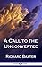 A Call to the Unconverted (Hardcover)