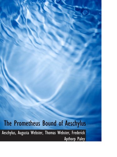 The Prometheus Bound of Aeschylus