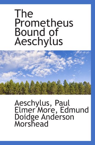The Prometheus Bound of Aeschylus