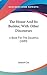 The House and Its Builder, With Other Discourses: A Book for the Doubtful