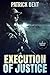 Execution Of Justice