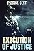 Execution Of Justice