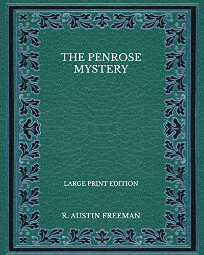 The Penrose Mystery - Large Print Edition
