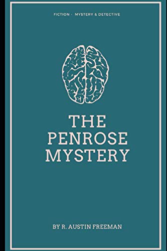 The Penrose Mystery by R. Austin Freeman