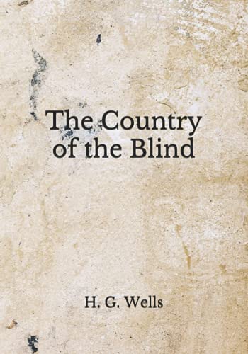 The Country of the Blind:
