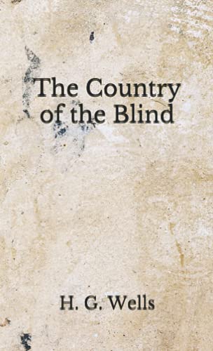 The Country of the Blind: