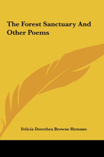 The Forest Sanctuary and Other Poems