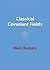 Classical Covariant Fields (Cambridge Monographs on Mathematical Physics)