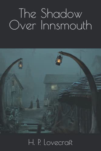 The Shadow Over Innsmouth