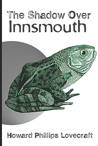 The Shadow Over Innsmouth