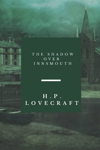 The Shadow Over Innsmouth