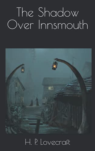 The Shadow Over Innsmouth