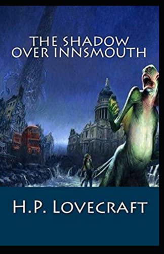 The Shadow Over Innsmouth Illustrated