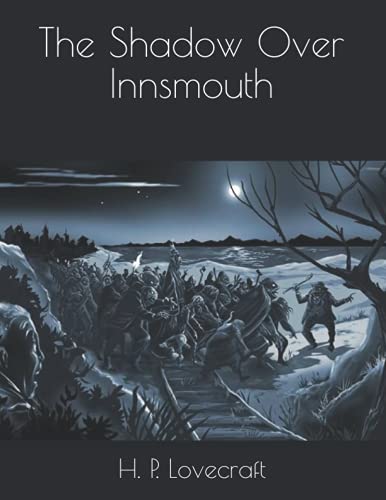 The Shadow Over Innsmouth