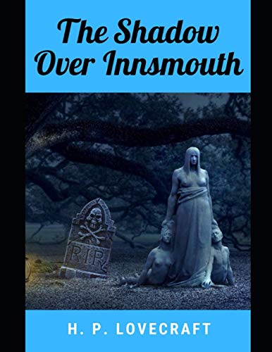 The Shadow Over Innsmouth