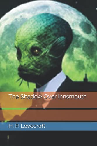 The Shadow Over Innsmouth